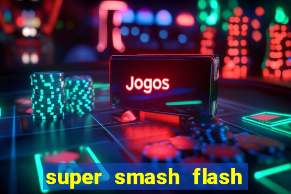 super smash flash 2 360